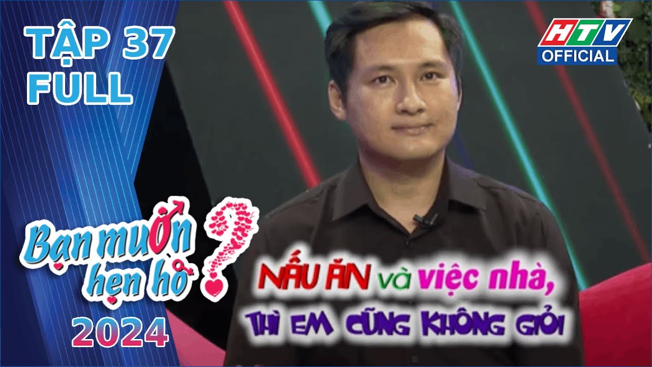 Bạn Muốn Hẹn Hò 2024 | Tập 37 (13/5/2024)