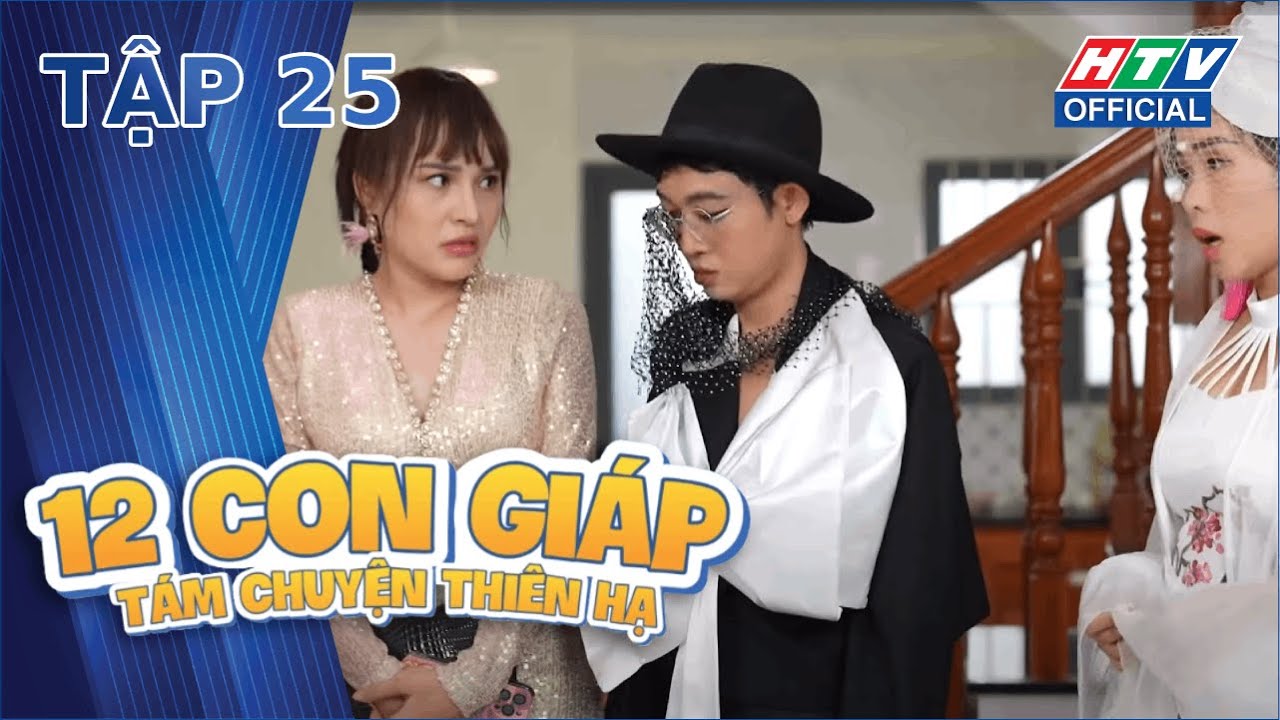 12 CON GIÁP - TÁM CHUYỆN THIÊN HẠ | TẬP 25 | 1/9/2023