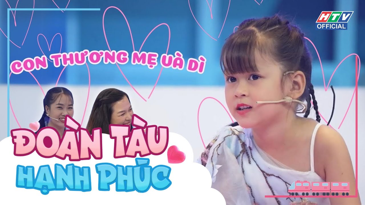 Đoàn Tàu Hạnh Phúc |Tập 2| Đốn tim với tấm lòng của bé dành cho mẹ