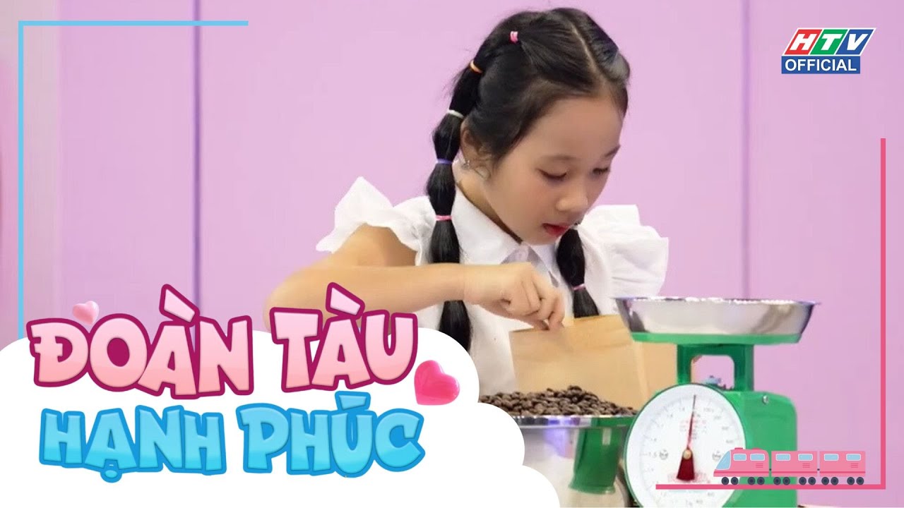 Đoàn Tàu Hạnh Phúc | Tập 9 | Giang My trổ tài “con nhà nòi” đóng gói cà phê “đỉnh nóc kịch trần”