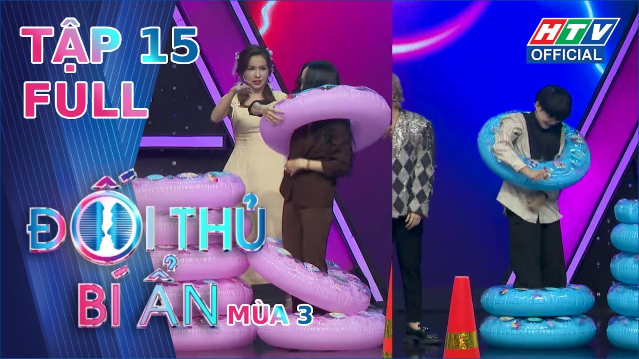 ĐỐI THỦ BÍ ẨN 3 | TẬP 15 | 23/1/2024