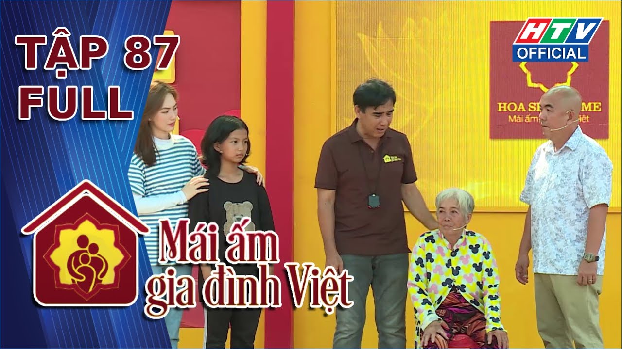 Mái Ấm Gia Đình Việt | Tập 87 (7/6/2024)