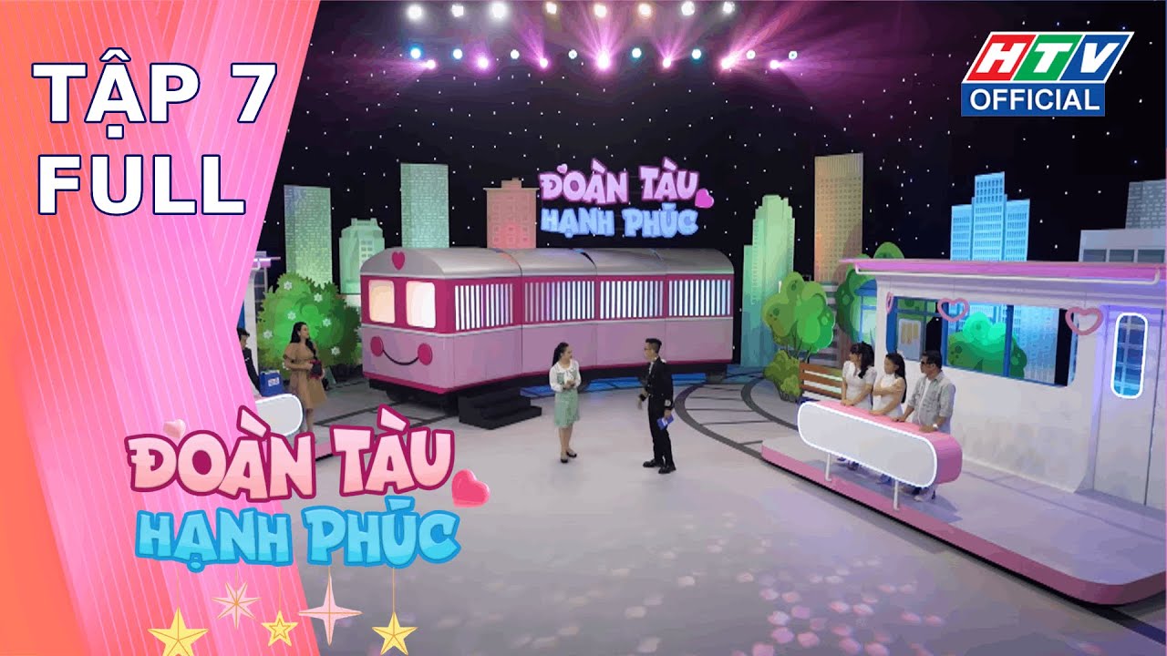 Đoàn Tàu Hạnh Phúc | Tập 7 (28/8/2024)