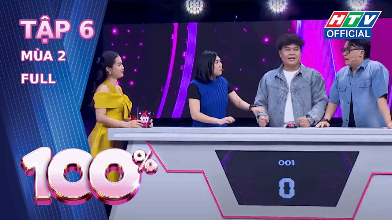 100% mùa 2 | Tập 6 | 26/2/2024