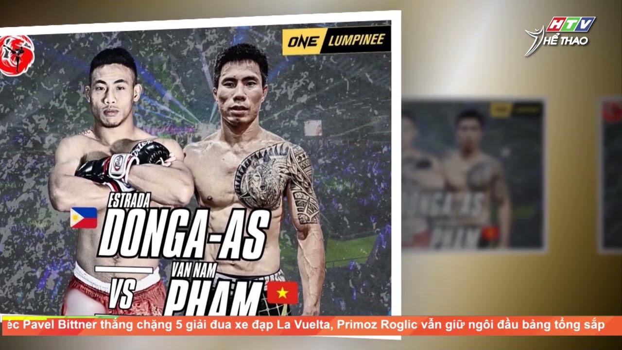 Chờ đợi màn ra mắt ONE Championship của Phạm Văn Nam | Thể Thao 365 | HTV Thể Thao