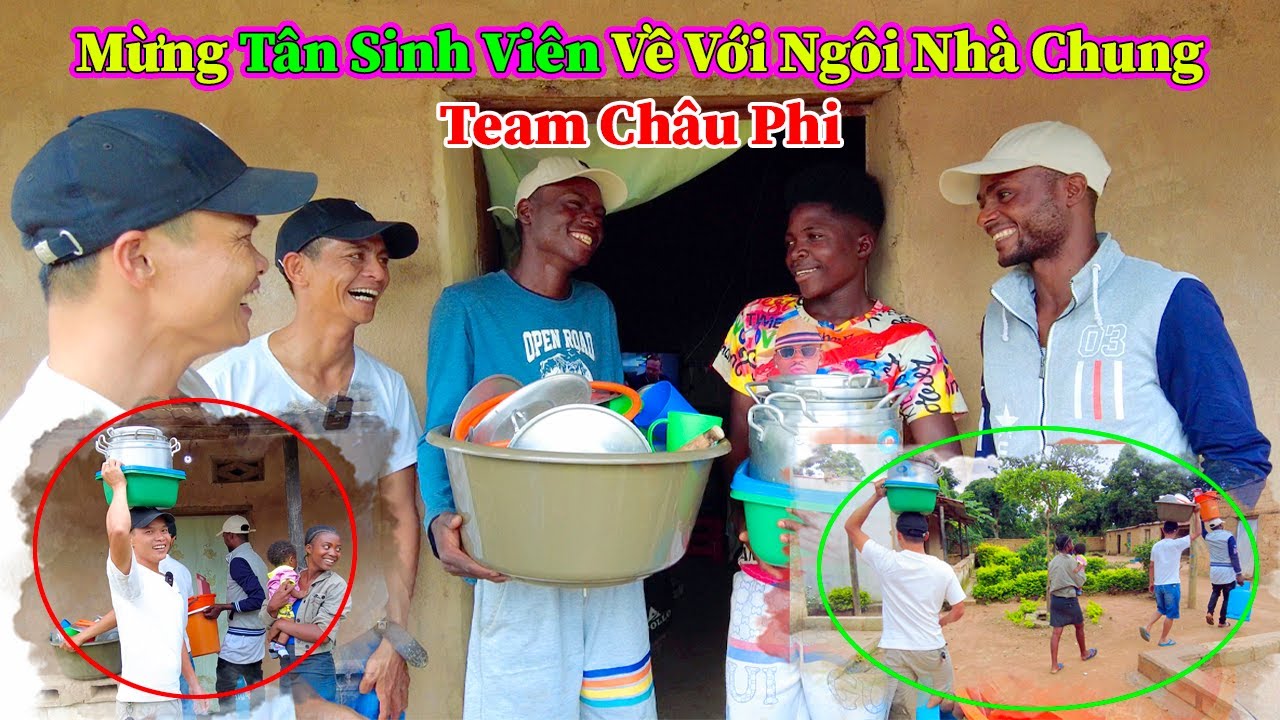 Hùng KaKa ll Mừng Tân Sinh Viên Về Nhà Mới Với Ngôi Nhà Chung Của Team Châu Phi !