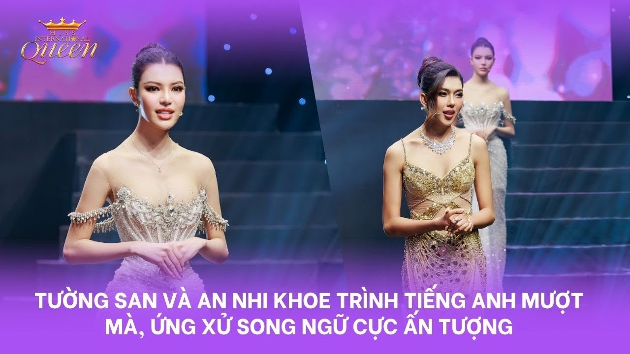 MIQVN - TẬP ĐẶC BIỆT | TƯỜNG SAN VÀ AN NHI KHOE TRÌNH TIẾNG ANH MƯỢT MÀ, ỨNG XỬ SONG NGỮ ẤN TƯỢNG