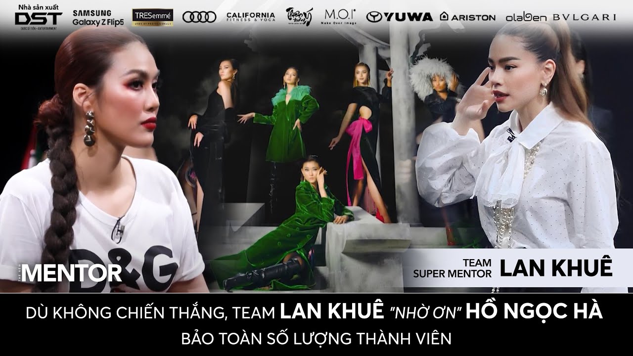 THE NEW MENTOR 2023 - NGƯỜI MẪU TOÀN NĂNG | TEAM LAN KHUÊ “NHỜ ƠN” HỒ NGỌC HÀ BẢO TOÀN LỰC LƯỢNG