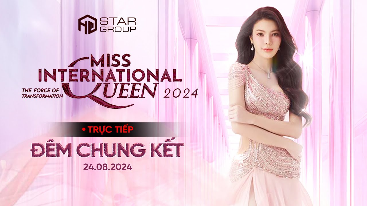 [🔴LIVE] ĐÊM CHUNG KẾT MISS INTERNATIONAL QUEEN 2024 - NGUYỄN TƯỜNG SAN