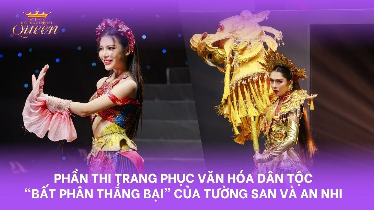 MIQVN - TẬP ĐẶC BIỆT | PHẦN THI TRANG PHỤC DÂN TỘC "BẤT PHÂN THẮNG BẠI" CỦA TƯỜNG SAN VÀ AN NHI