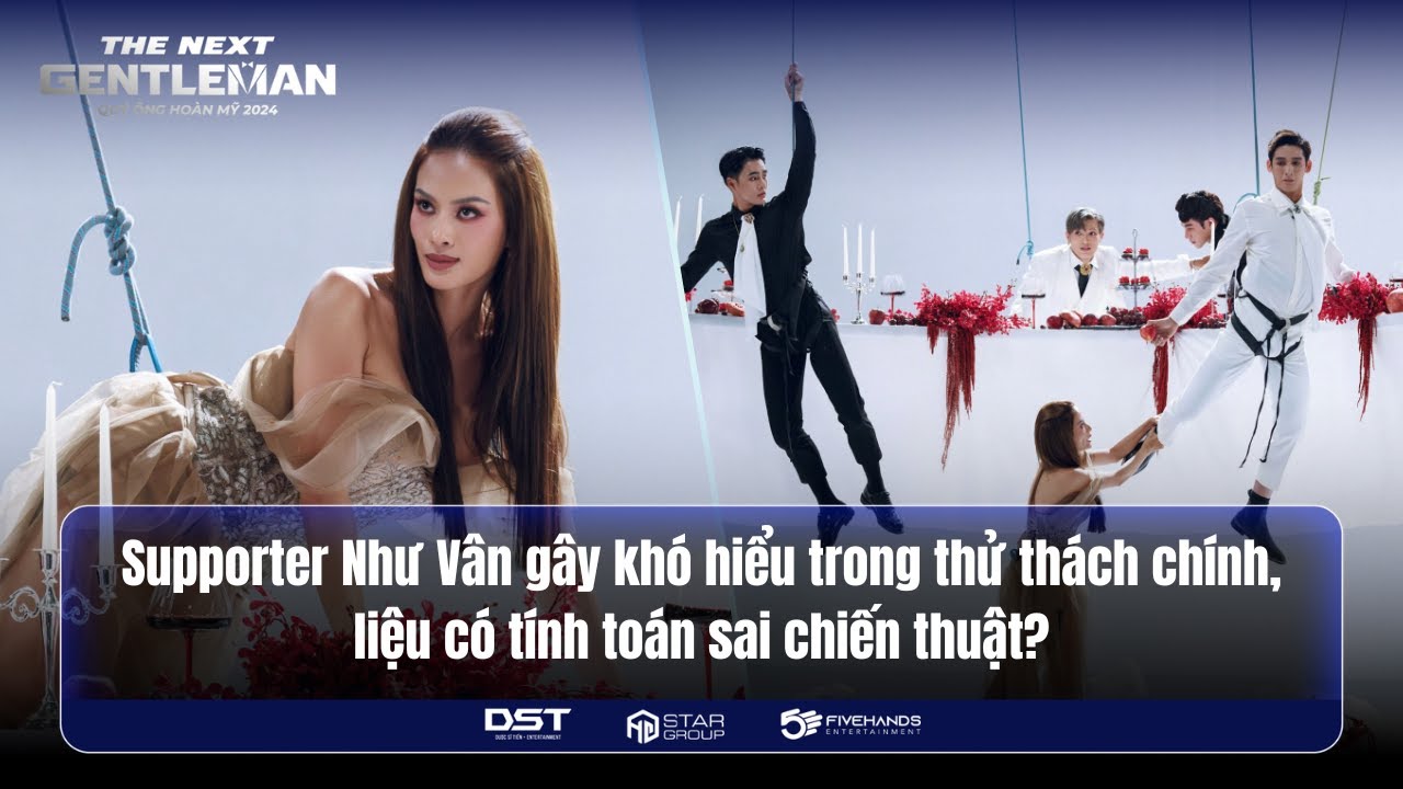 SUPPORTER NHƯ VÂN GÂY KHÓ HIỂU TRONG THỬ THÁCH CHÍNH, LIỆU CÓ TÍNH TOÁN SAI CHIẾN THUẬT?