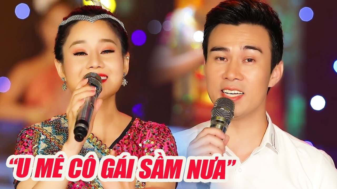 U Mê Cặp Đôi Song Ca Hoàn Hảo Hát - Cô Gái Sầm Nưa Xinh Đẹp, Hương Ly & Minh Đức