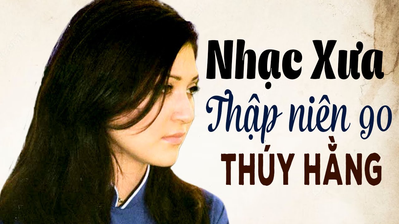 Thúy Hằng Và Hiện Tượng "Cô Lái Đò Bến Hạ" Thập Niên 90 - Nhạc Vàng Xưa Bài Nào Cũng Hay