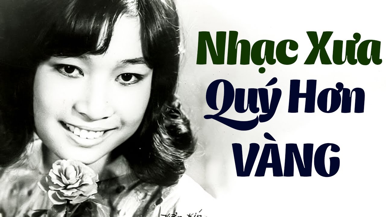 Album Nhạc Xưa Quý Hơn Vàng Nghe Mãi Không Chán - Phượng Mai, Thanh Tuyền, Thiên Trang, Băng Châu