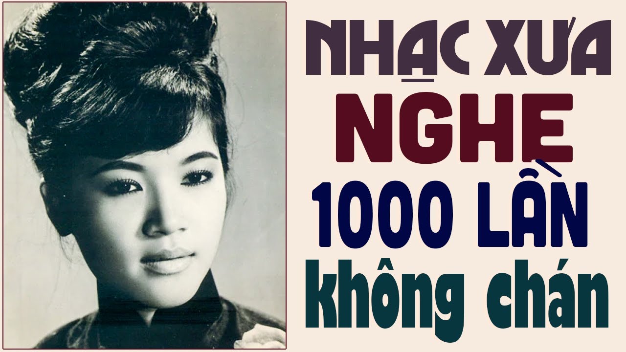 Giọng Ca Này Khán Giả Nghe 1000 Lần KHÔNG CHÁN - Tuyển Chọn Nhạc Xưa 1975 Bất Hủ