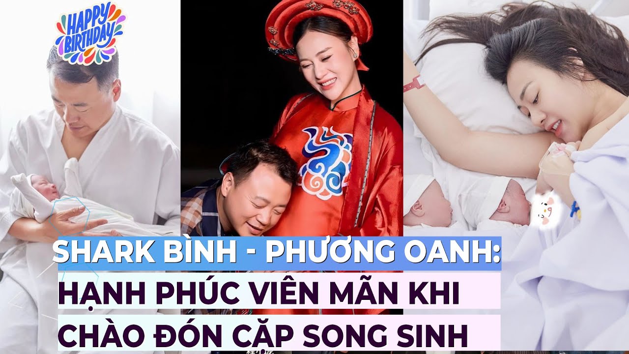 Shark Bình – Phương Oanh: Hạnh phúc viên mãn khi chào đón cặp song sinh | Giải trí hot 14/5 | Ibiz