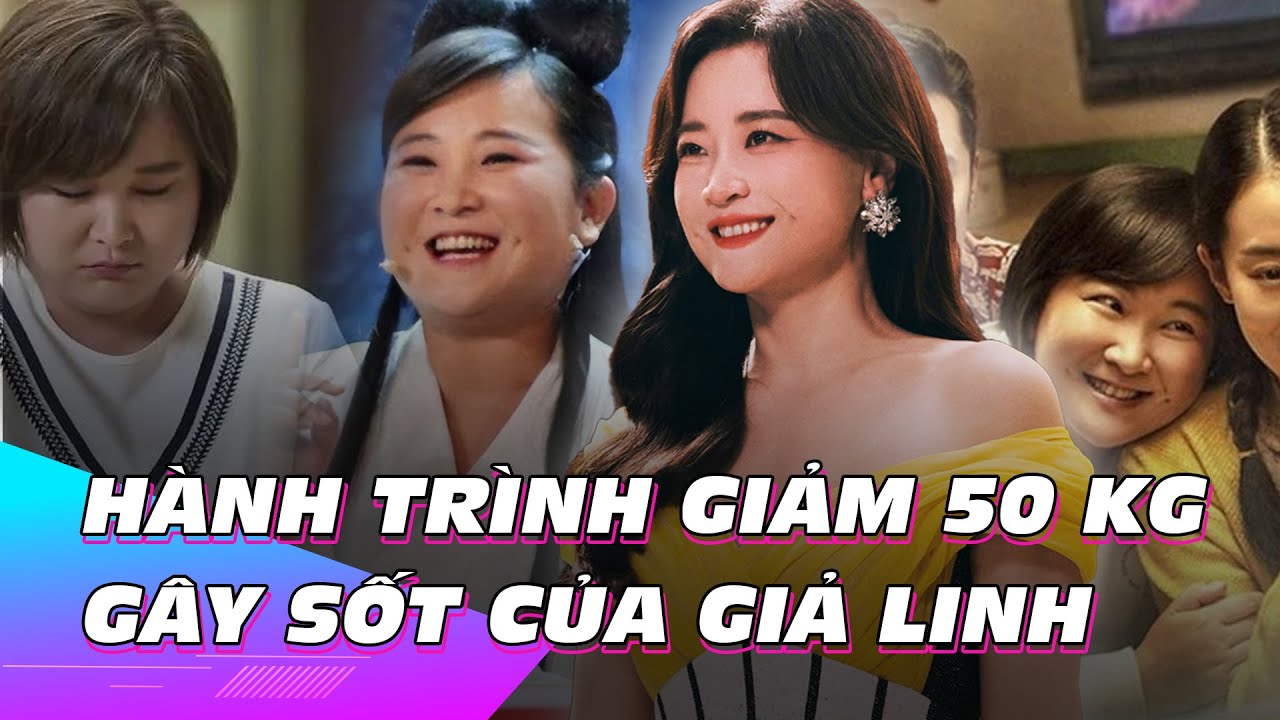 Hành trình giảm 50kg gây sốt của Giả Linh | Ibiz