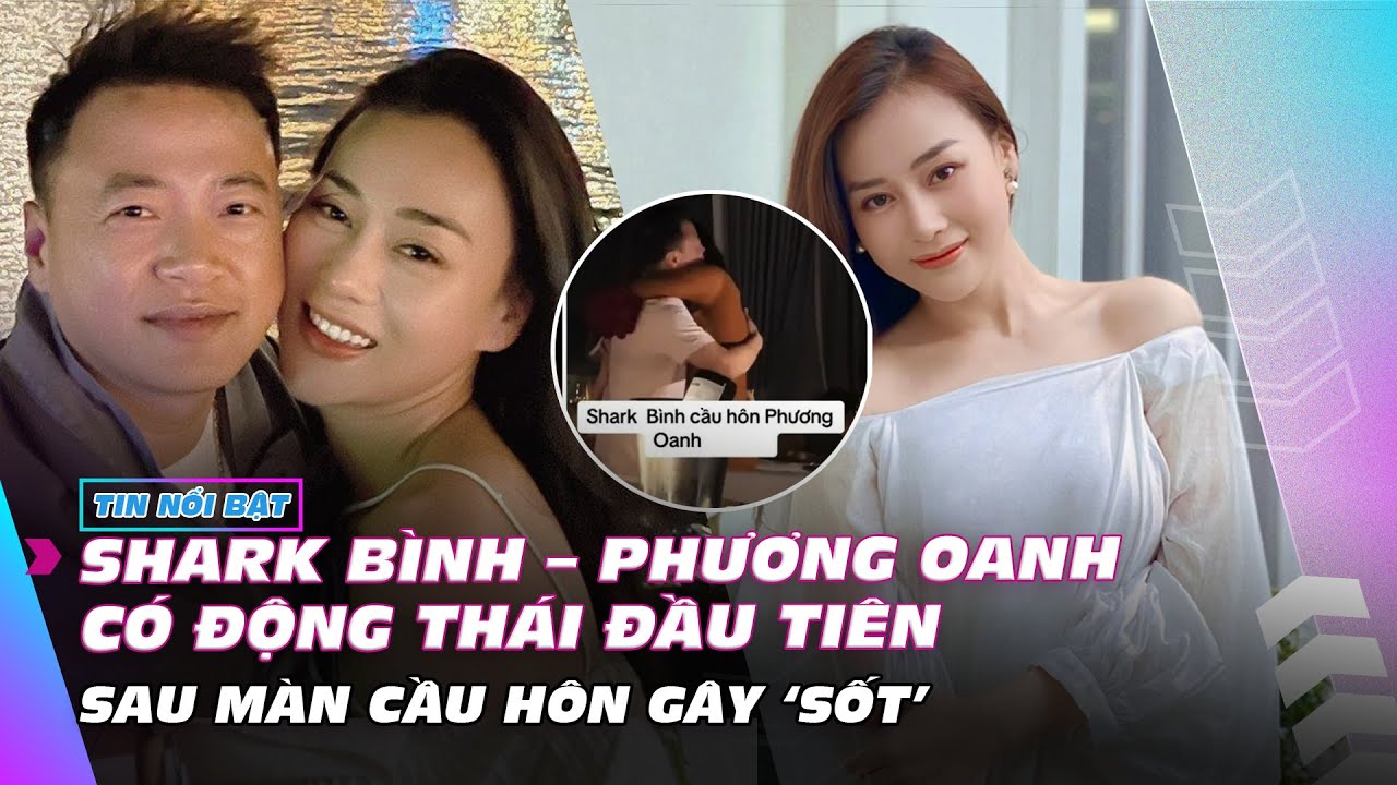 Shark Bình - Phương Oanh có động thái đầu tiên sau màn cầu hôn gây 'sốt' | Ibiz