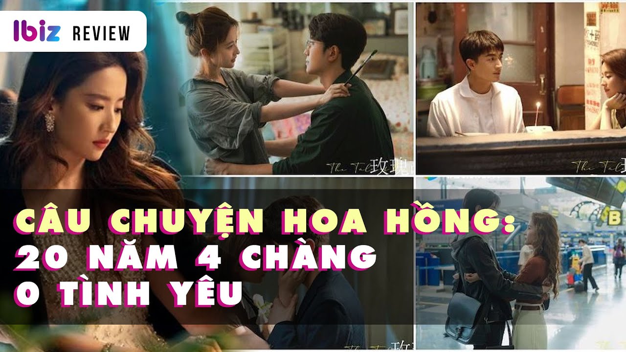 Review Phim: Câu Chuyện Hoa Hồng full| Cô gái tiền bạc nhan sắc có đủ nhưng lận đận tình duyên| Ibiz