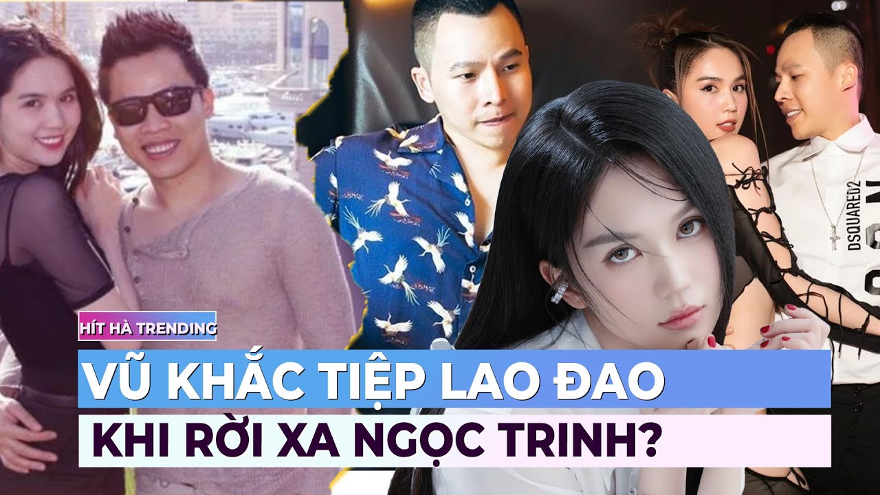 Vũ Khắc Tiệp lao đao khi rời xa Ngọc Trinh? | Showbiz mới nhất | Ibiz