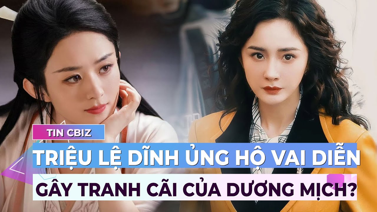 Triệu Lệ Dĩnh ủng hộ vai diễn gây tranh cãi của Dương Mịch, chuyện gì đây? | Showbiz Hoa ngữ | Ibiz