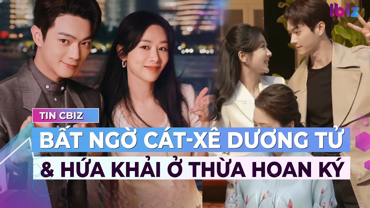 Bất ngờ mức cát-xê Dương Tử - Hứa Khải ở Thừa Hoan Ký | Showbiz Hoa ngữ | Ibiz