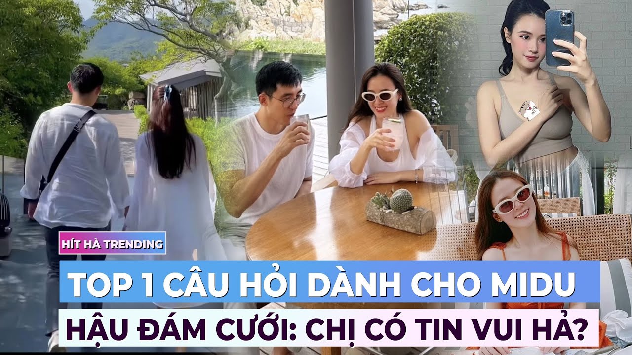 Top câu hỏi dành cho Midu - Minh Đạt hậu trăng mật: Có 'đi 2 về 3'? | Showbiz mới nhất | Ibiz