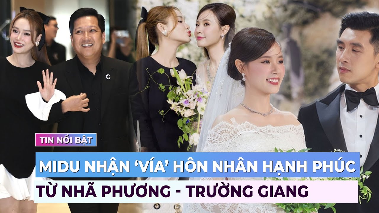 Midu nhận ‘vía’ hôn nhân hạnh phúc từ Nhã Phương – Trường Giang | Giải trí hot 1/7/2024 | Ibiz