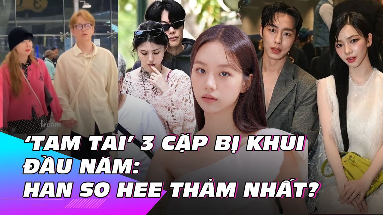 'Tam tai' 3 cặp hẹn hò bị khui 3 tháng đầu năm: Han So Hee thảm nhất? | Chuyện sao Hàn | Ibiz