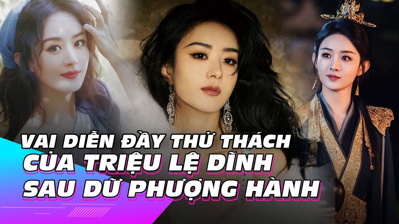 Vai diễn đầy thử thách của Triệu Lệ Dĩnh sau Dữ Phượng Hành | Showbiz Hoa ngữ | Ibiz