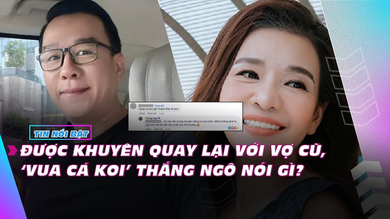 Được khuyên quay lại với vợ cũ, ‘Vua cá koi’ Thắng Ngô nói gì? | Giải trí hot 3/10 | Ibiz