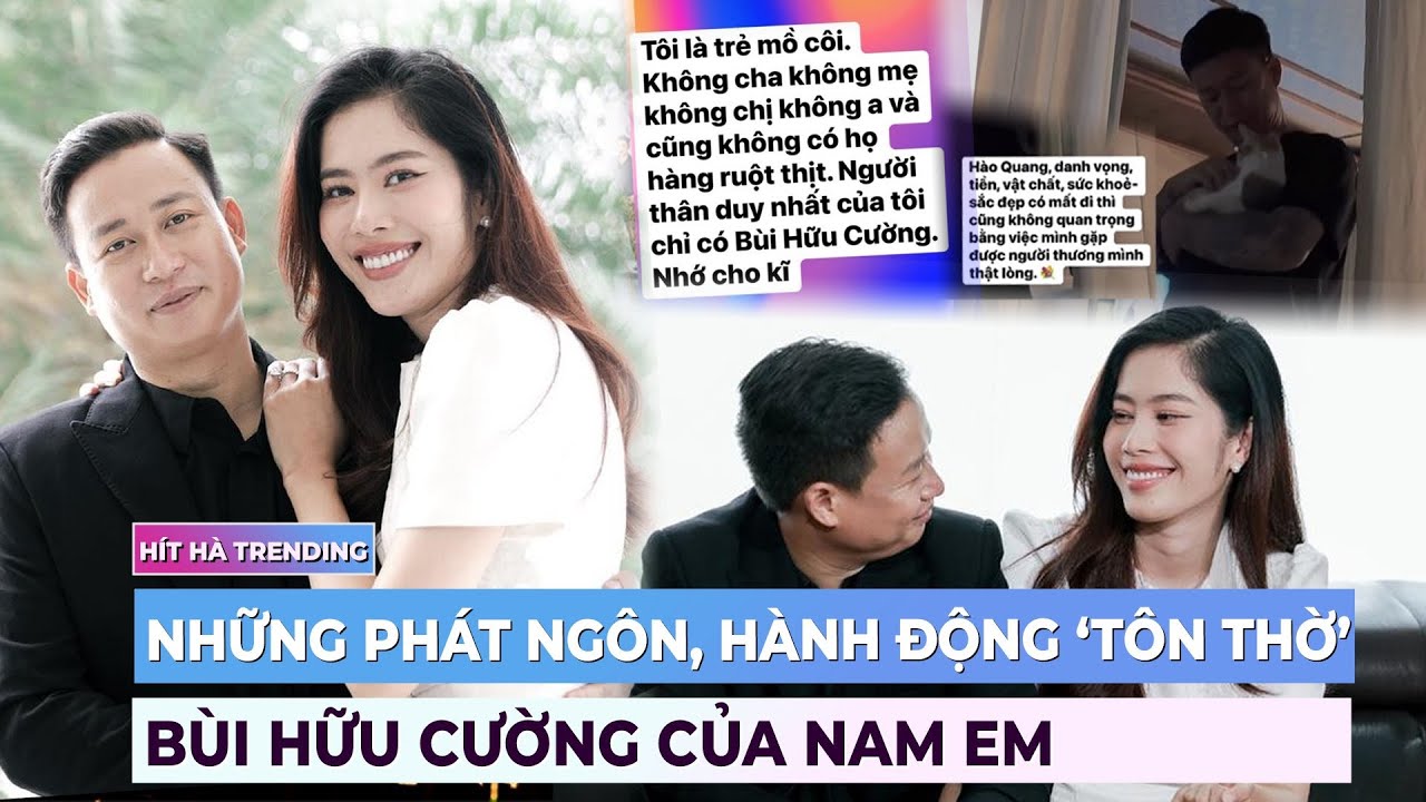 Càng bị bàn tán, Nam Em càng có phát ngôn, hành động 'dính' với Bùi Hữu Cường?| Showbiz mới nhất