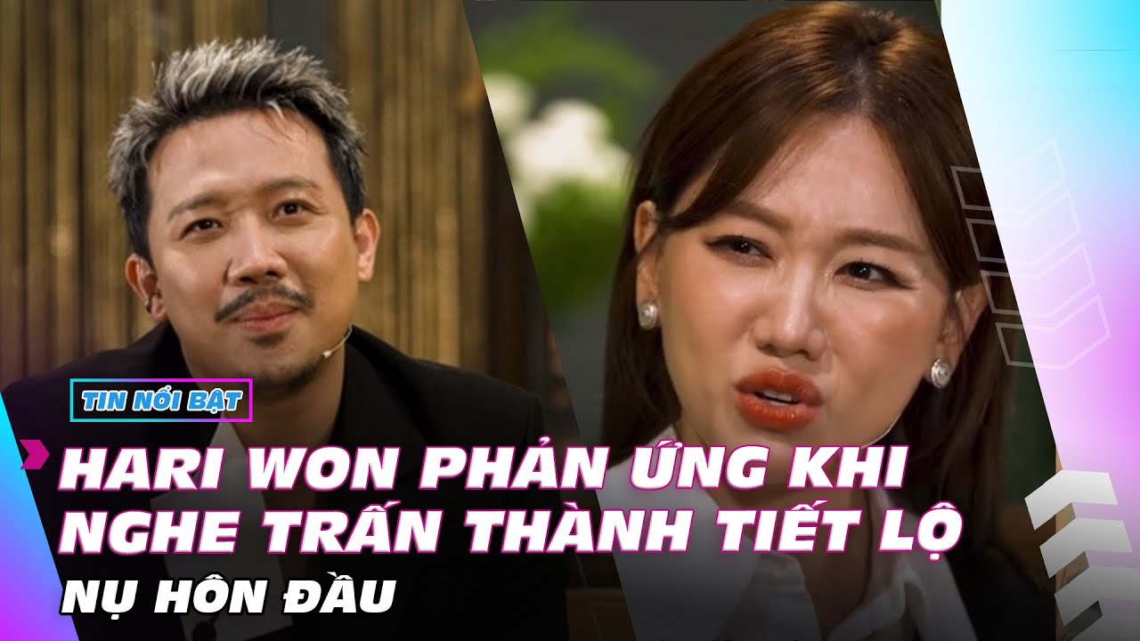 Hari Won phản ứng khi nghe Trấn Thành tiết lộ nụ hôn đầu | Giải trí hot 25/8 | Ibiz