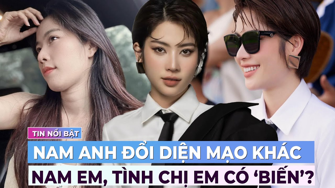 Nam Anh thay đổi diện mạo để khác Nam Em, tình chị em lại có ‘biến’? | Giải trí hot 14/6 | Ibiz