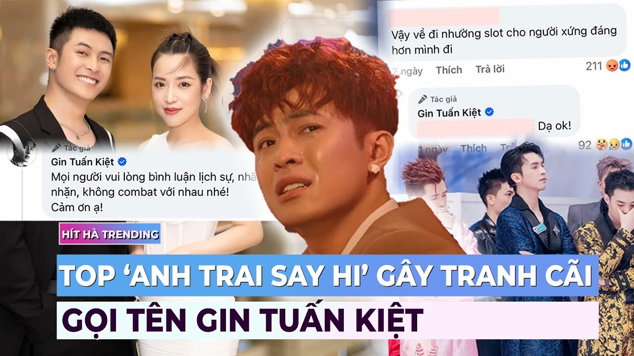 Top 'Anh trai say hi' gây tranh cãi gọi tên Gin Tuấn Kiệt | Showbiz mới nhất | Ibiz