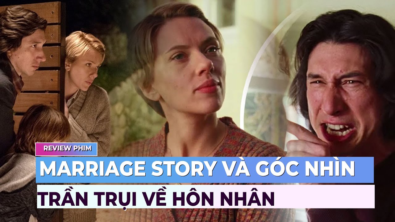 Marriage Story và góc nhìn trần trụi về hôn nhân | Ibiz