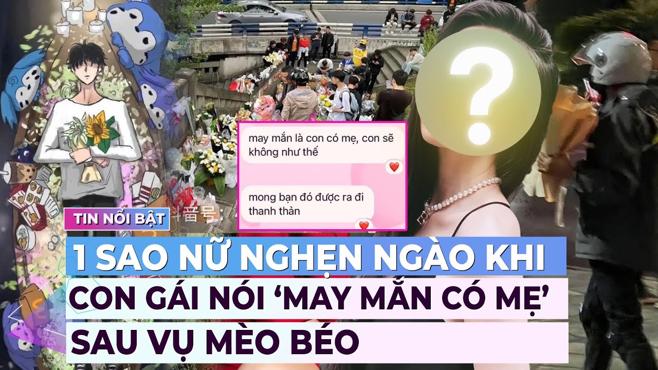 1 sao nữ nghẹn ngào khi con gái nói ‘may mắn có mẹ’ sau câu chuyện của Mèo Béo | Ibiz