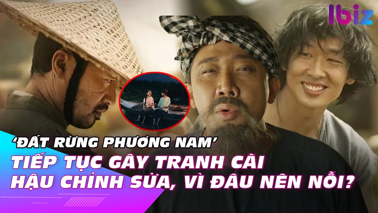 ‘Đất rừng phương Nam’ tiếp tục gây tranh cãi hậu chỉnh sửa, vì đâu nên nỗi? | Ibiz