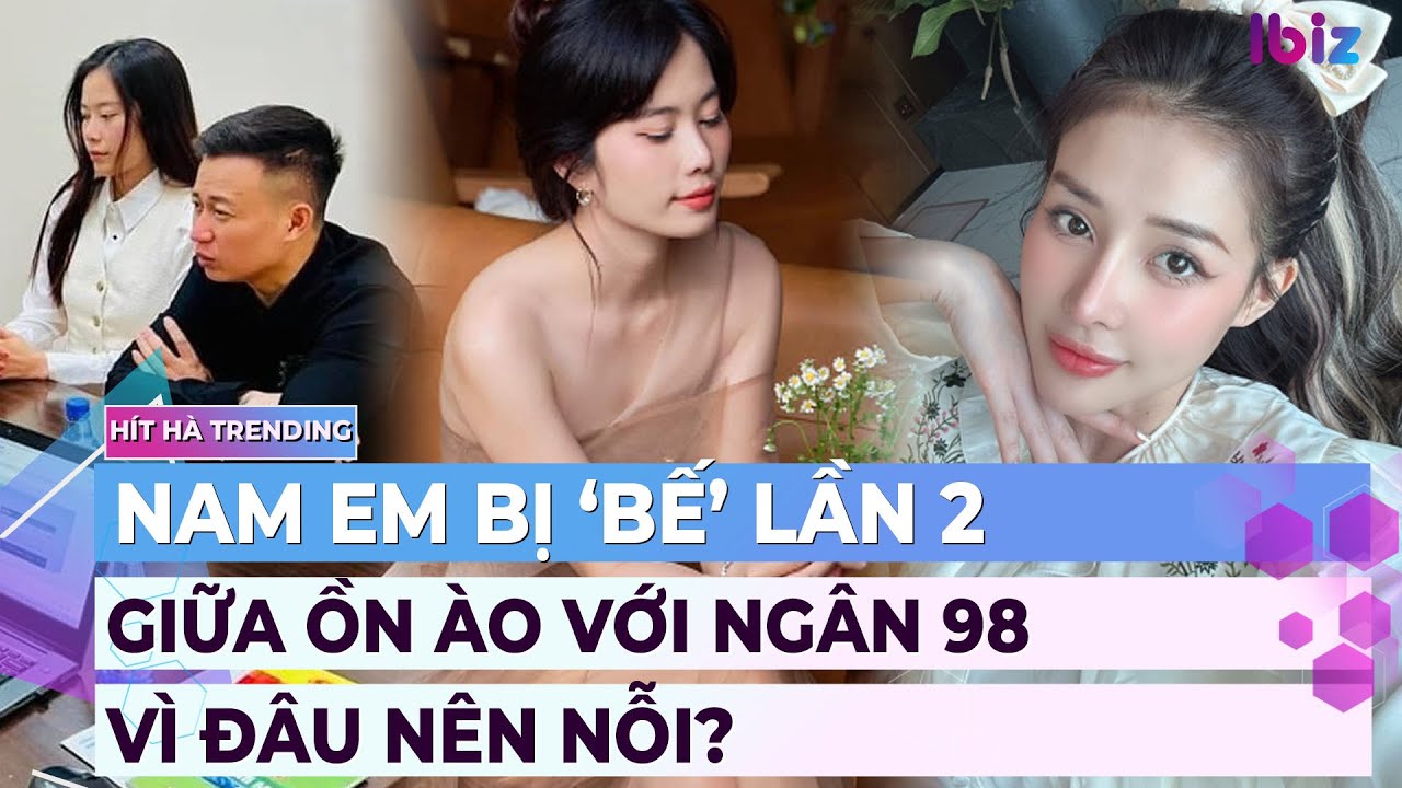 Nam Em thông báo bị ‘bế’ lần 2 giữa ồn ào với Ngân 98, vì đâu nên nỗi? | Drama showbiz | Ibiz