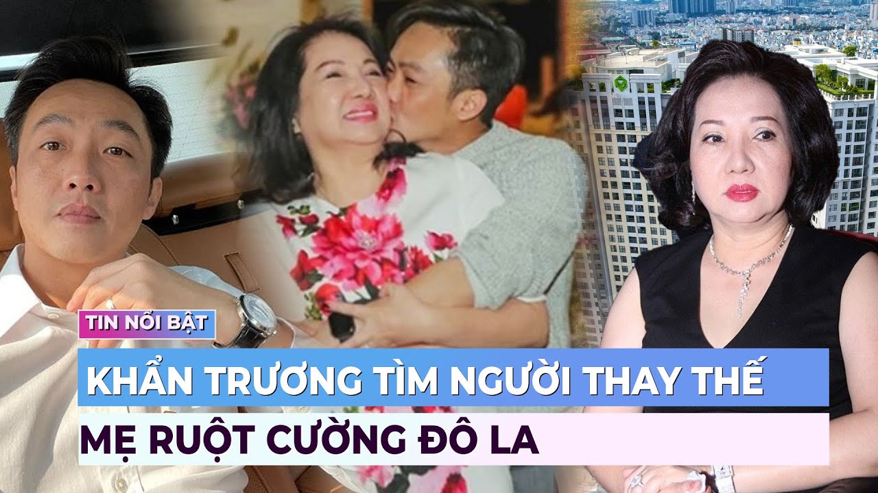 Khẩn trương tìm người thay thế mẹ ruột Cường Đô La | Showbiz mới nhất | Ibiz