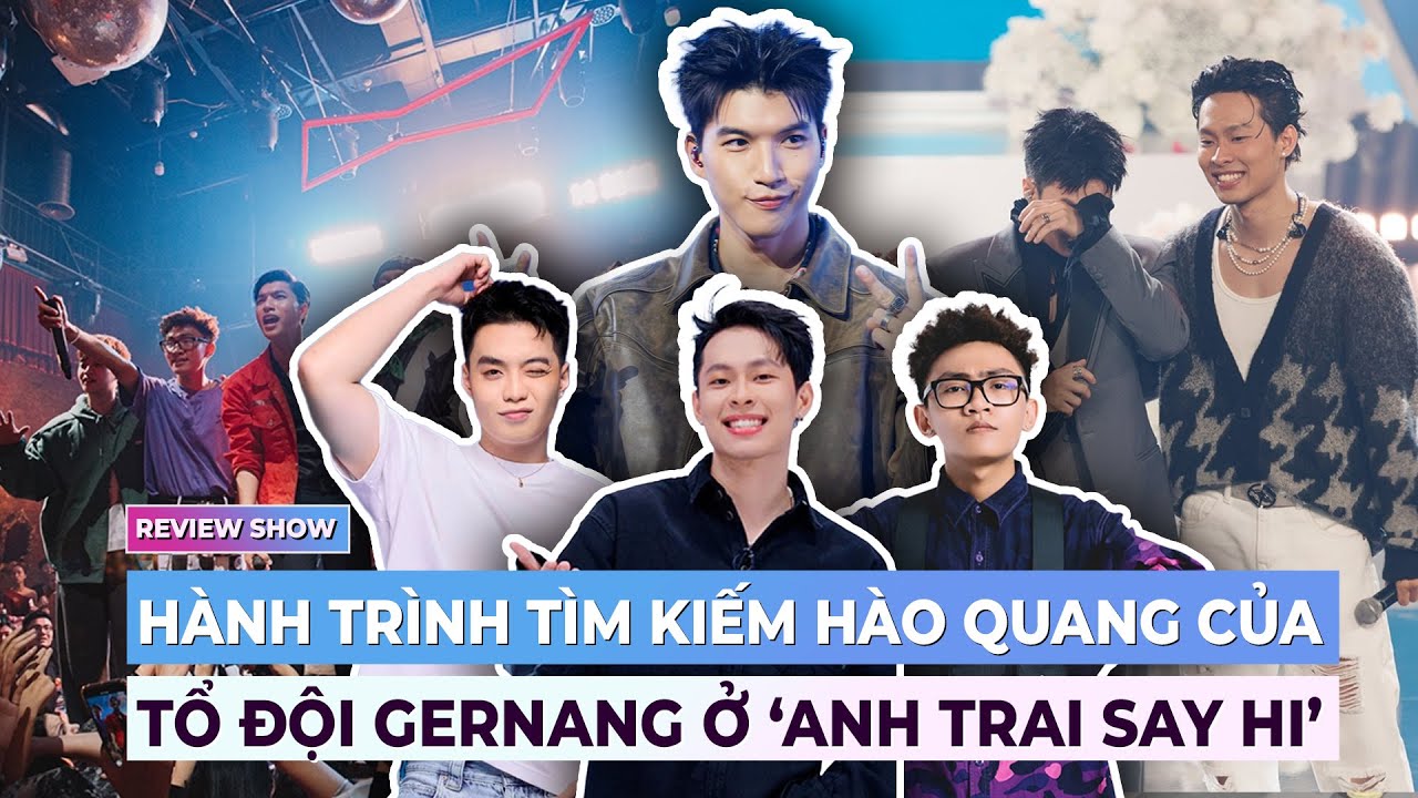 REVIEW Anh Trai Say Hi 11: Kim Phút Kim Giờ và hành trình Tổ đội Gerdnang tìm kiếm hào quang  | Ibiz