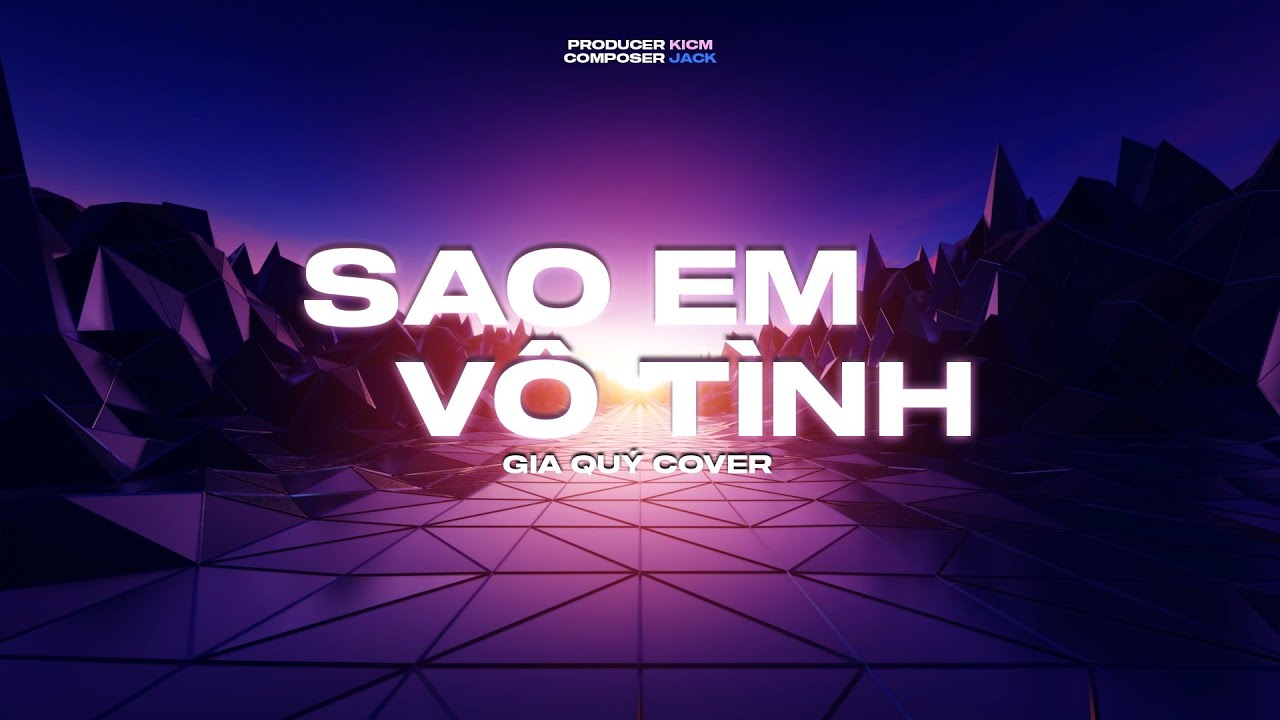 SAO EM VÔ TÌNH | ICM X GIA QUÝ COVER | OFFICIAL MUSIC VIDEO