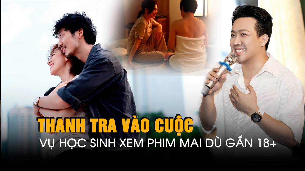 Thanh tra vào cuộc vụ học sinh xem phim "Mai" dù dán nhãn 18+