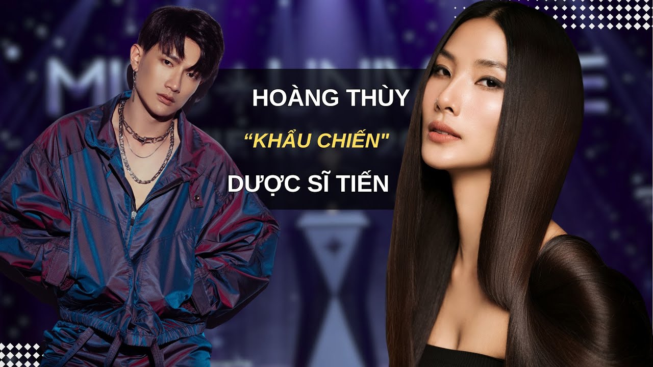 Hoàng Thùy "khẩu chiến" Dược Sĩ Tiến, úp mở bị Hương Giang chèn ép