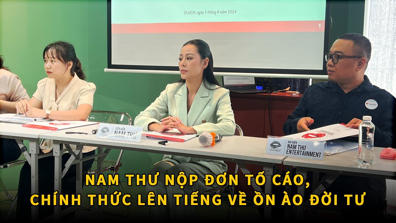 Nam Thư nộp đơn tố cáo công an, chính thức lên tiếng về ồn ào đời tư