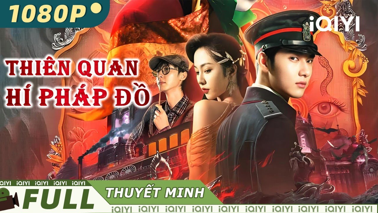 THIÊN QUAN HÍ PHÁP ĐỒ | Phim Lẻ Hành Động Chiếu Rạp Hấp Dẫn Siêu Hay | iQIYI Movie Vietna