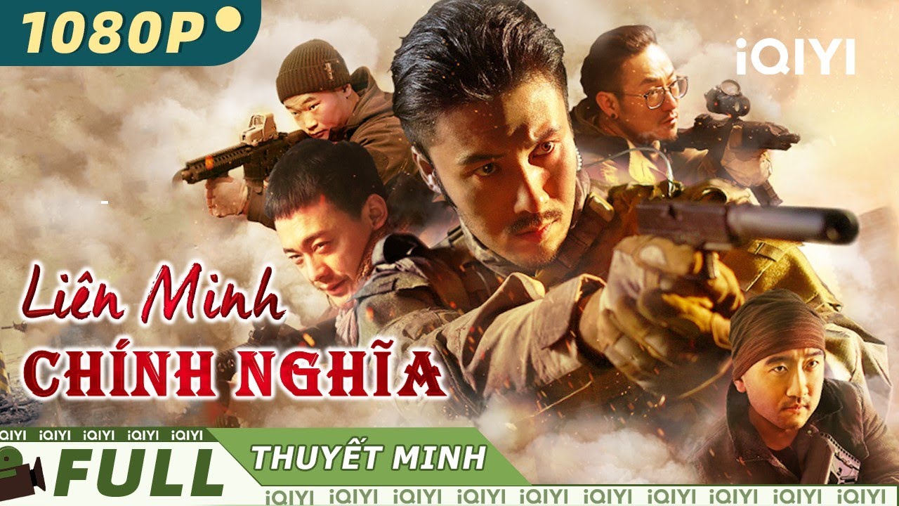 LIÊN MINH CHÍNH NGHĨA | Phim Hành Động Chiếu Rạp Kịch Tính Siêu Hay | iQIYI Movie Vietnam