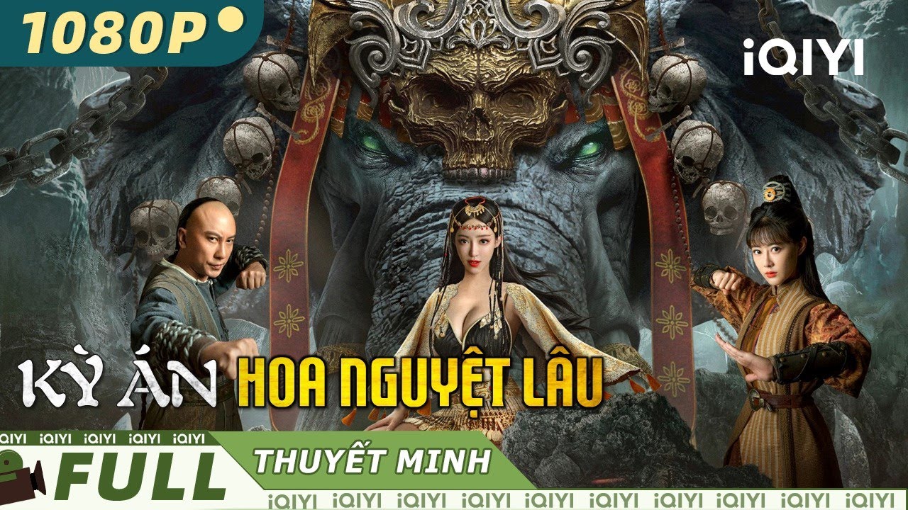 Phim Cổ Trang Võ Thuật Trung Quốc Xuất Sắc Cực Hot | KỲ ÁN HOA NGUYỆT LÂU | iQIYI Movie Vietnam