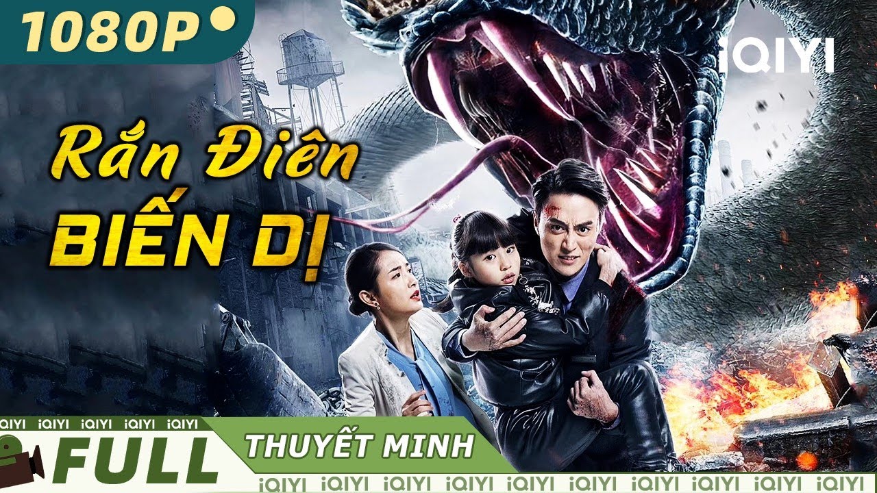 Bom Tấn Hành Động Chiếu Rạp Siêu Gay Cấn Cực Hot | RẮN ĐIÊN BIẾN DỊ | iQIYI Movie Vietnam