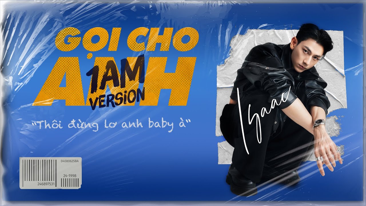 ISAAC | GỌI CHO ANH | OFFICIAL AUDIO (1AM Version)